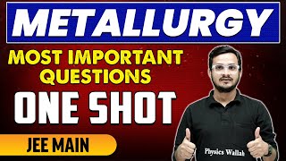 Metallurgy  Most Important Questions in 1 Shot  JEE Main [upl. by Mitinger961]