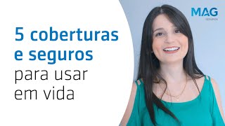 5 coberturas e seguros para usar EM VIDA  Lista de Bolso [upl. by Lyall553]