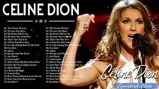 Celine Dion Greatest Hits – The Best of Celine Dion – Celine Dion Collection [upl. by Artimid]