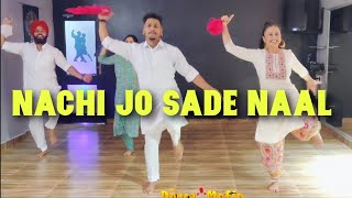 NACHI JO SADE NAAL  Hans Raj  Couple Bhangra  choreography By Deep Birla [upl. by Merla502]