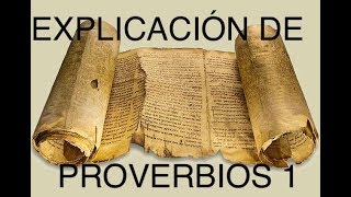 EXPLICACIÓN DE PROVERBIOS CAPÍTULO 1 [upl. by Jolda]