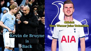 KdB is Back amp Official  Timo Werner Joins Tottenham [upl. by Amerd]