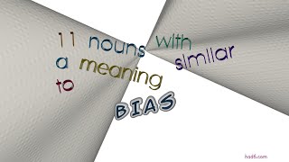 bias  14 nouns which are synonyms to bias sentence examples [upl. by Agemo]