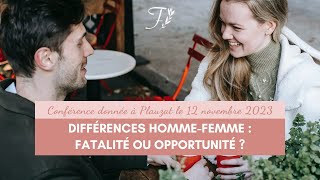 Différences hommefemme  fatalité ou opportunité   Conférence [upl. by Bekelja]