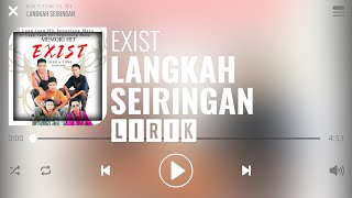 Exist  Langkah Seiringan Lirik [upl. by Radec]