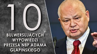 10 bulwersujących wypowiedzi prezesa NBP Adama Glapińskiego [upl. by Ondrea377]