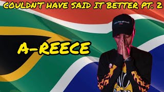 AREECE  Couldn’t Have Said It Better Pt 2 Reaction😳🇿🇦🔥 [upl. by Nosremaj]