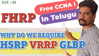 Why Do We Require First Hop Redundancy Protocol FHRP  FHRP  HSRP  VRRP  GLBP in Telugu [upl. by Wiltshire72]