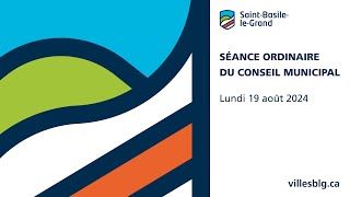 Séance ordinaire du conseil municipal  19 août 2024 [upl. by Ruberta]