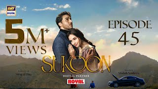 Sukoon Episode 45  Digitally Presented by Royal Eng Sub  20 March 2024  ARY Digital [upl. by Wesla]