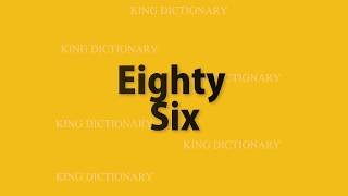 Eighty Six meaning [upl. by Renick23]