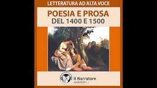 Poesia e Prosa del 1400 e 1500 Audiolibro [upl. by Siva528]