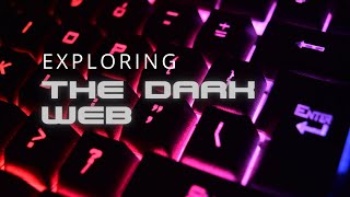 Exploring the Dark Web Myths Realities and Everything You Need to Know [upl. by Eiddet]