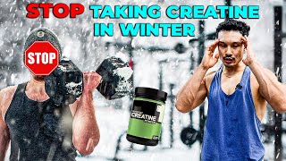 Do You Take CREATINE in WINTERS सर्दियों में Creatine मत लो [upl. by Toma]