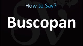 How to Pronounce Buscopan correctly [upl. by Ellita393]