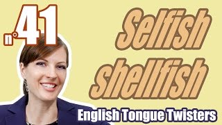 Ecom Anglais Les Virelangues 411000 quotSelfish shellfishquot Tongue twister [upl. by Jacobson]