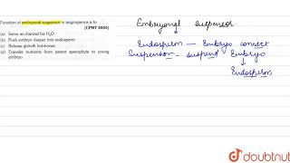 Function of embryonal suspensor in angiosperms is to [upl. by Kannry]