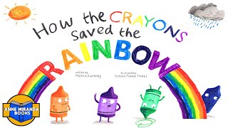 📗 Kids Book Read Aloud HOW THE CRAYONS SAVED THE RAINBOW by Monica Sweeny [upl. by Joaquin20]