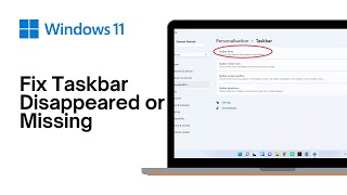 How to Fix Taskbar Disappeared or Missing on Windows 11 [upl. by Eirret]