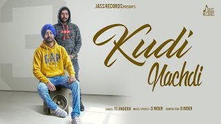 Kudi Nachdi   Full HD  Tejinderr  Punjabi Songs 2019 [upl. by Enelyad]