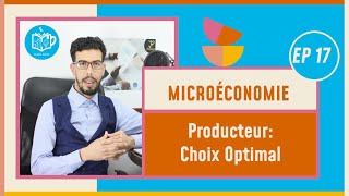 CAFE ECO EP 17 Microéconomie S1S2 Producteur  Choix Optimal Darija [upl. by Philippe]