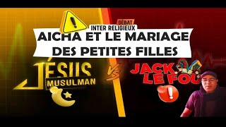 JÉSUS MUSULMAN DÉTRUIT JACK LE FOU ET SON PSEUDO PROFESSEUR DALAZHAR DÉBAT INTÉGRAL [upl. by Ecienahs]