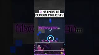 2 NETHERITE BEACON PROJEKT LEAK [upl. by Williamsen]