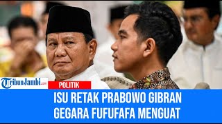 Isu Retak Prabowo Gibran Gegara Fufufafa Menguat [upl. by Bagley]