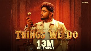 Things We Do Official Video Bintu Pabra  KP Kundu  New Haryanvi Songs Haryanavi 2024 [upl. by Meggie]