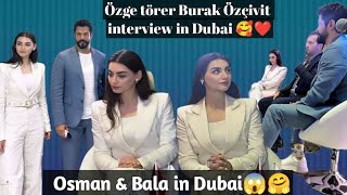 Osman amp Bala❤️ozbur new interview in Dubai🇦🇪 viral youtubeshorts shorts [upl. by Nevins]