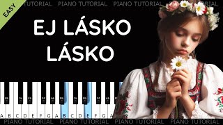 Ej lásko lásko  lidová piano tutorial  klavír  akordy  noty  české písničky [upl. by Sophi988]