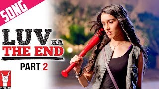 Freak Out  Full Song  Luv Ka The End  Shraddha Kapoor  Taaha Shah [upl. by Neilson]