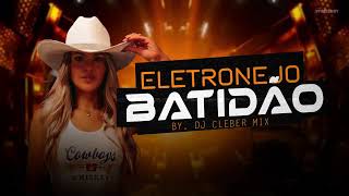 MEGA BATIDÃO SERTANEJO  SERTANEJO REMIX  ELETRONEJO 2024  By DJ CLEBER MIX  REMIX  06 [upl. by Nolyarb]