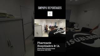 Pharmacie Hospitalière amp IA  Reportage SNPHPU  Teaser1 [upl. by Nodnnarb952]