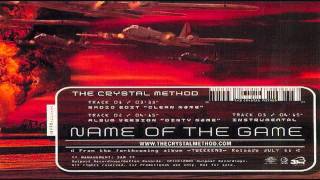 The Crystal Method  Name Of The Game Instrumental [upl. by Buehrer]