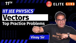 Vectors  Top Practice Problem  JEE Main  JEE Advanced  Vinay Shur Sir  Vedantu [upl. by Bywaters]