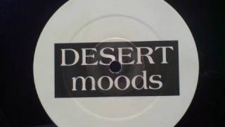 Desert Moods Desert Moods [upl. by Nidnerb]