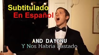 Maccabeats Dayenu  Passover  Subtitulado en Español [upl. by Yelmene]