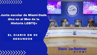 Junta escolar de MiamiDade dice no al Mes de la Historia LGBTQ  El Diario en 90 segundos [upl. by Anitirhc]