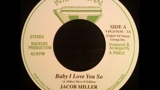 Jacob Miller  Baby I Love You So  Augustus Pablo  King Tubby Meets Rockers Uptown [upl. by Pessa]