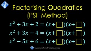 Factorising Quadratic Expressions using PSF Method Monic [upl. by Kahn861]