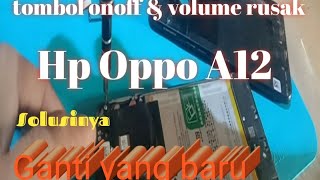 Rusak tombolfleksibel power amp volume Oppo A12 [upl. by Duhl]