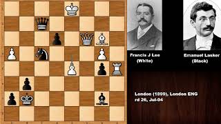 Deep Calculations Francis Lee vs Emanuel Lasker  London 1899 [upl. by Noira]