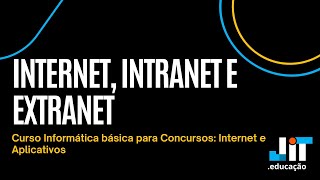 Aula 1  Internet Intranet Extranet [upl. by Ahsiken]