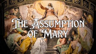 The Meaning Behind the Assumption of Mary [upl. by Osyth]