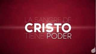 La Sangre De Cristo Tiene Poder [upl. by Anehta]