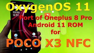 OxygenOS 11 ROM for Poco X3 NFC Surya Android 11 [upl. by Murage]