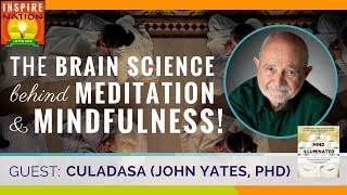 🌟CULADASA The Brain Science Behind Meditation amp Mindfulness amp How to Get Started  JOHN YATES PHD [upl. by Ahsaten]