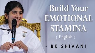 Build Your EMOTIONAL STAMINA Part 3 BK Shivani at Silicon Valley English [upl. by Burrus]