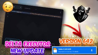 New Update Delta Executor Mobile v642 Released  Delta Executor Latest Version Official [upl. by Rakia]